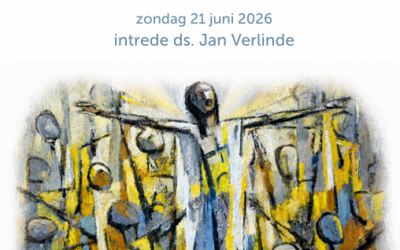 Liturgie Intrededienst ds. Jan Verlinde zondag 21 juni 2026 15:00 uur
